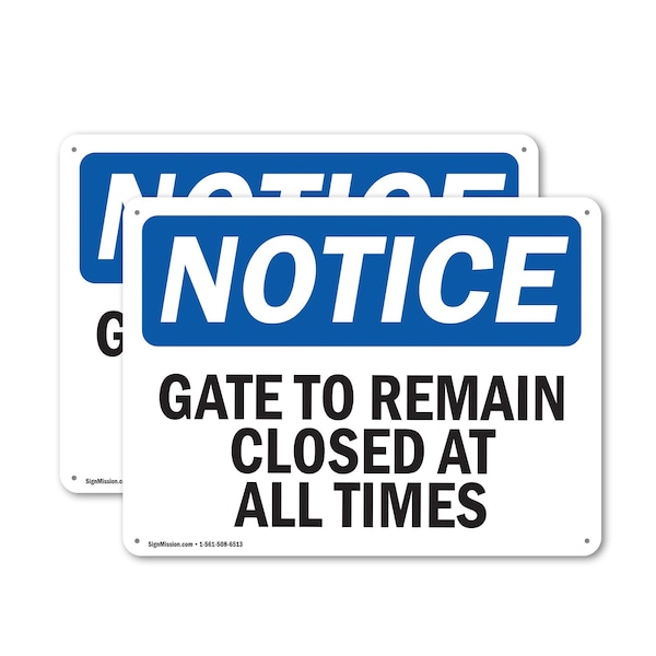 Signmission Gate To Remain Closed At All Times, 14 in W x Rectangle, Plastic OS-2PACK-NS-P-1014-L-13090 - main